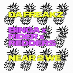Da Freakz / Near 2 We - Single