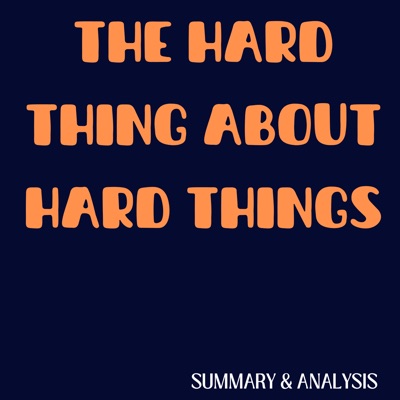 The Hard Thing About Hard Things