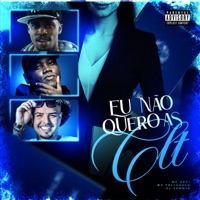 Eu Não Quero as Clt - Single - MC Saci, mc pretchako & DJ Sammer