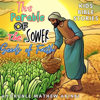 The Parable of the Sower: Seeds of Faith Kids Bible Stories (Unabridged) - Ayokunle Mathew Akinbi