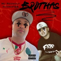 Brothas - Single - MC Redwolf & Hyrofbb