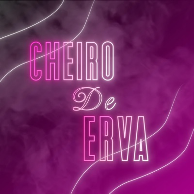 Cheiro de Erva 2 (feat. GDe Luca) - Single