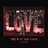 The Way You Love