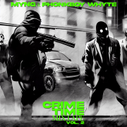 Crime Time Mixtape, Vol. 2 - Myng & Phonkboy Whyte