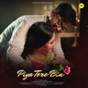 Piya Tore Bin - Reprise - Single