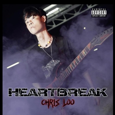 Heartbreak (feat. Chris Loo) - Single