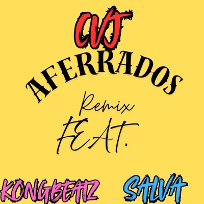 AFERRADOS (Remix) (feat. KONGBEATZ & SALVA) - Single