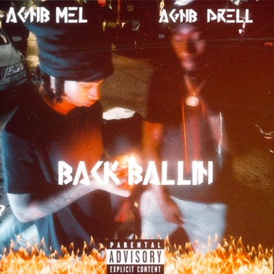 Back Ballin (feat. AGNB Mel) - Single