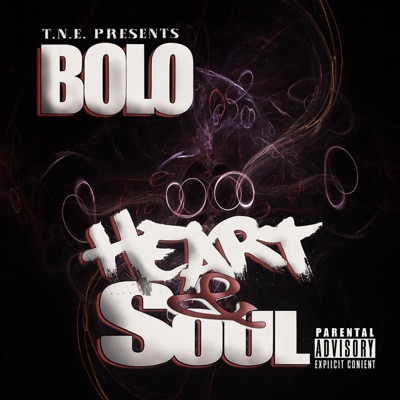 TNE Presents: Bolo's Heart & Soul