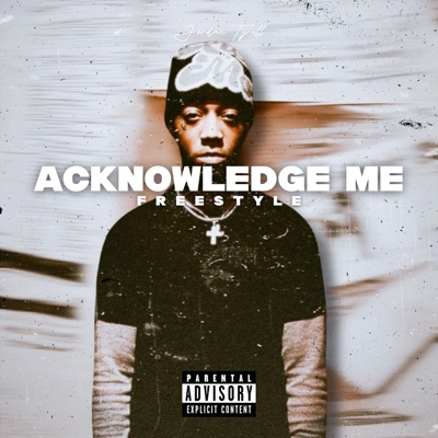 Acknowledge Me (Freestyle) - Single