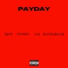 PAYDAY (feat. A1K & MansLikeAK) - Single