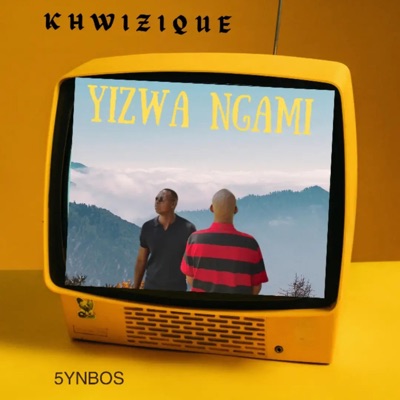 Yizwa Ngami (feat. 5YNBOS) - Single