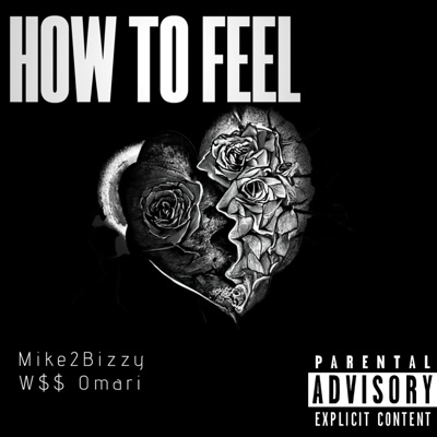 How to Feel (feat. W$$ Omari) - Single