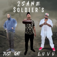 Soldiers (feat. LuVu & Just Gat) - Single - 2sane