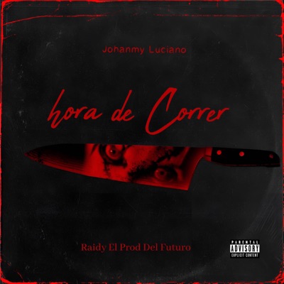 Hora De Correr (Halloween Special) (feat. Johanmy Luciano) - Single