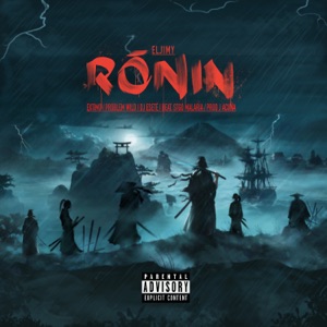Ronin (feat. Éxtimo, ProblemWild & Dj Eseté)