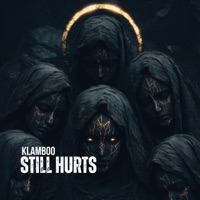 Still Hurts - Single - Klamboo
