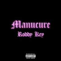 Manucure - Single - Roddy Key