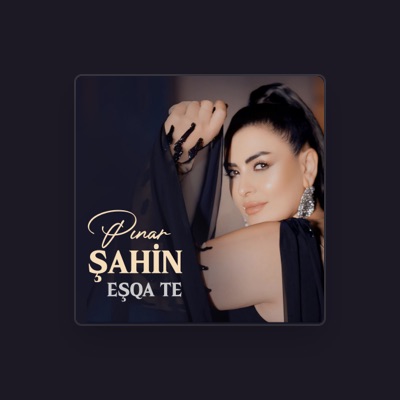 Listen to Pınar Şahin, watch music videos, read bio, see tour dates & more!