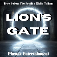 Lion's Gate (feat. Nikita Taliana) - Single - Troy Bellow the Profit