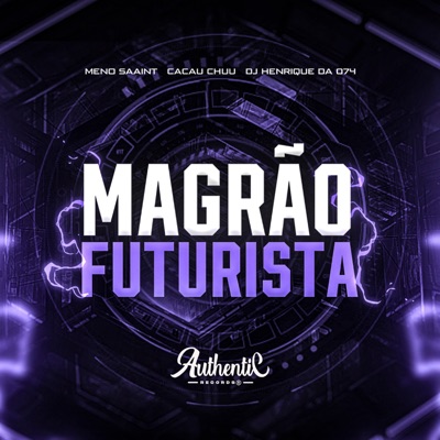 Magrão Futurista - Single