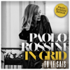 Tu Le Sais (Paolo Rossini Remix) - In-Grid