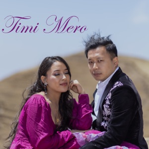 Timi Mero (feat. Deepa Lama & Subash Magar)