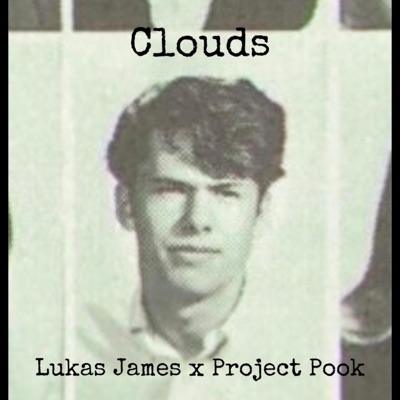 Clouds (feat. Project Pook) - Single
