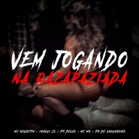 VEM JOGANDO NA RAPAZIADA (feat. FP Delas) - Single - Fb de Saquarema, Iraqui ZL, MC MN & MC Negritin