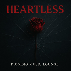 Heartless - Dionisio Music Lounge Cover Art