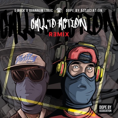 Call To Action (feat. Quannum Logic, Nikal Fieldz & Q the Music) [G-Buck & Quannum Logic Remix] - Single