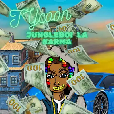 Listen to TYcoon - Single by Jungleboi La Karma