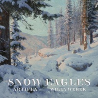 Snow Eagles - Single - Artifex & Willa Weber