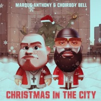 Christmas In The City - Single - Marqus Anthony & Choirboy Bell