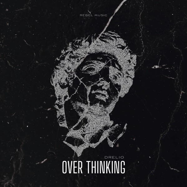 Over Thinking - Single