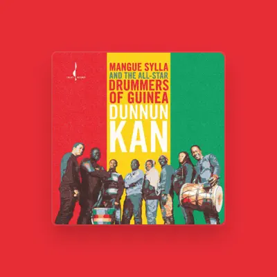 Listen to Mangue Sylla and The All-Star Drummers of Guinea, watch music videos, read bio, see tour dates & more!