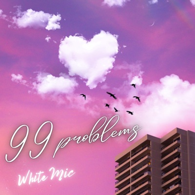 99 Problems - Single