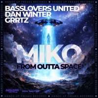 Miko (From Outta Space) - Single - Basslovers United, Dan Winter & Grrtz