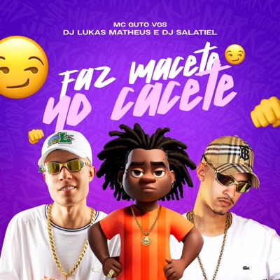 Faz Macete no Cacete - Single