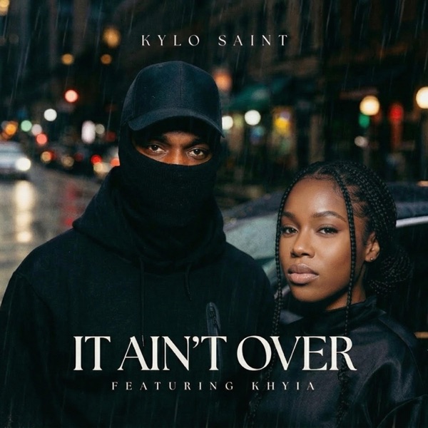 It Ain't Over (feat. Khyia) - Single