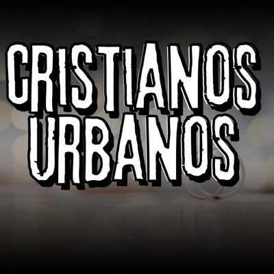 Cristianos Urbanos (feat. Uptimo, Jay Elem, Flow Ministerial, jeanka DR, Dc Julio, La Ministra & Christian Lora) - EP