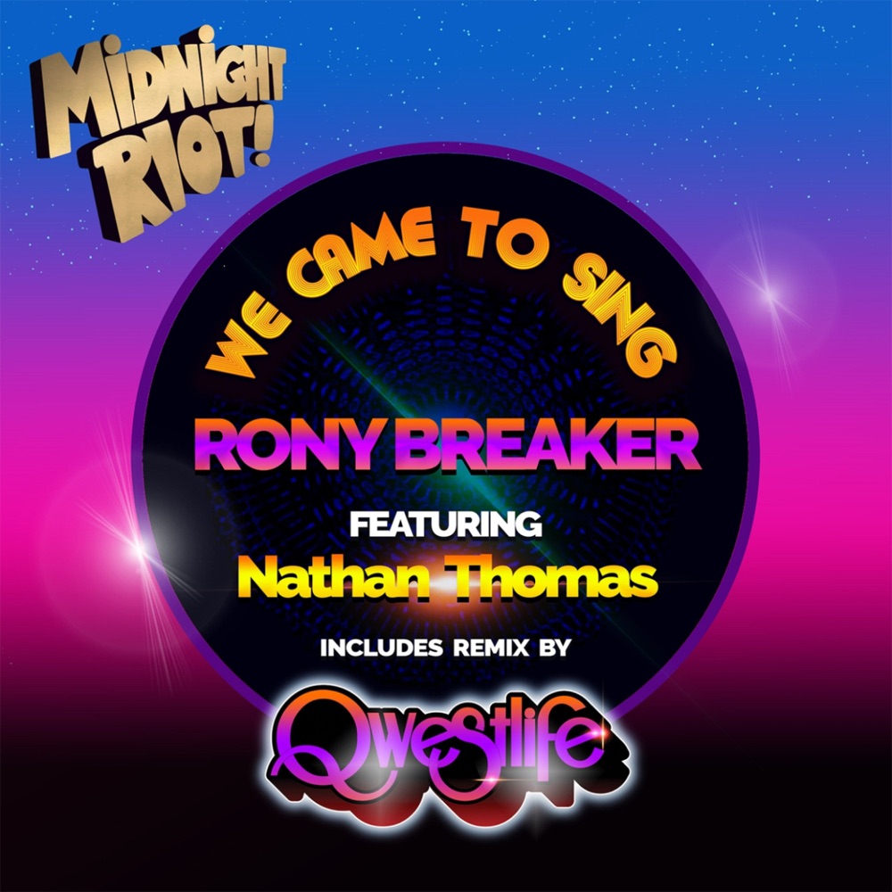 Обложка альбома «We Came to Sing (feat. Nathan Thomas) - EP» — Rony Breaker