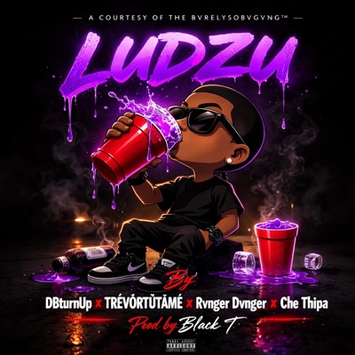 LUDZU (feat. DBturnUp, TRÊVÔRTÛTÂMÈ, Rvnger Dvnger & Che Thipah) - Single