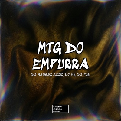 MTG DO EMPURRA (DJ MK & DJ PGR Remix) - Single