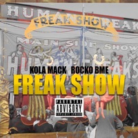 Freak Show (feat. Rocko BME) - Single - Kola Mack