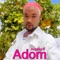 Adom - Angelo B lyrics