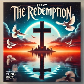 THE REDEMPTION Feezy YF