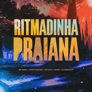 Ritmadinha Praiana (feat. Jhow Dancer & Mc Duka)
