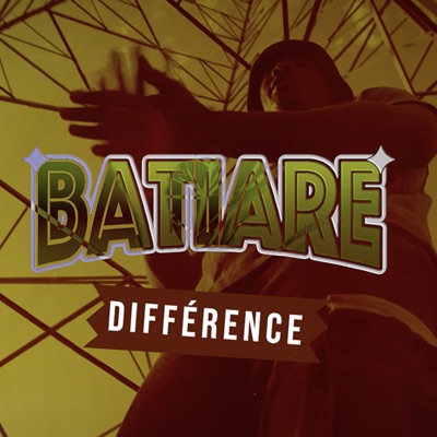 Song - Différence - Batiaré