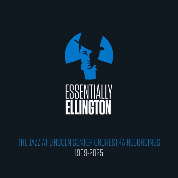 Essentially Ellington: The JLCO Recordings, 1999-2025